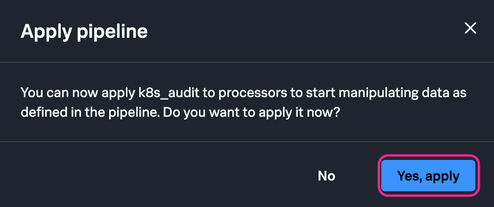 Apply Pipeline Dialog